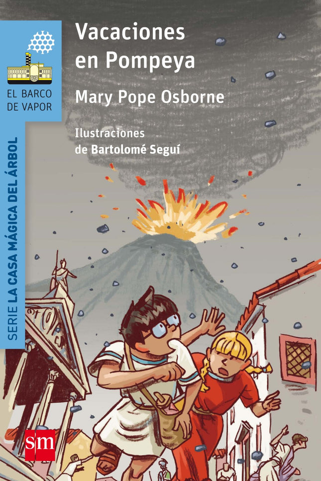 Libro Vacaciones En Pompeya: Jack y Annie prosiguen sus peripecias en La casa mágica del árbol. En esta ocasión viajarán