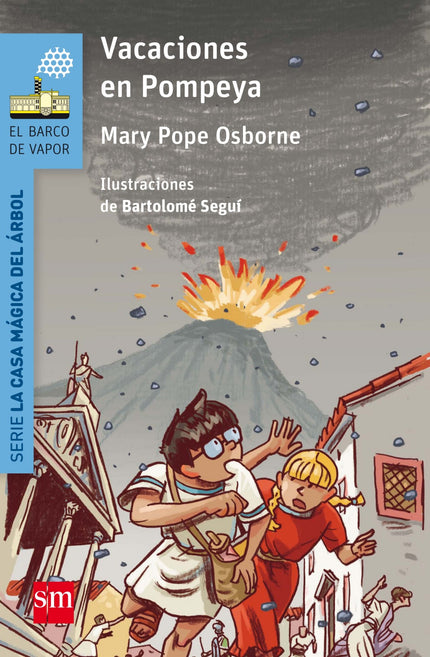 Libro Vacaciones En Pompeya: Jack y Annie prosiguen sus peripecias en La casa mágica del árbol. En esta ocasión viajarán