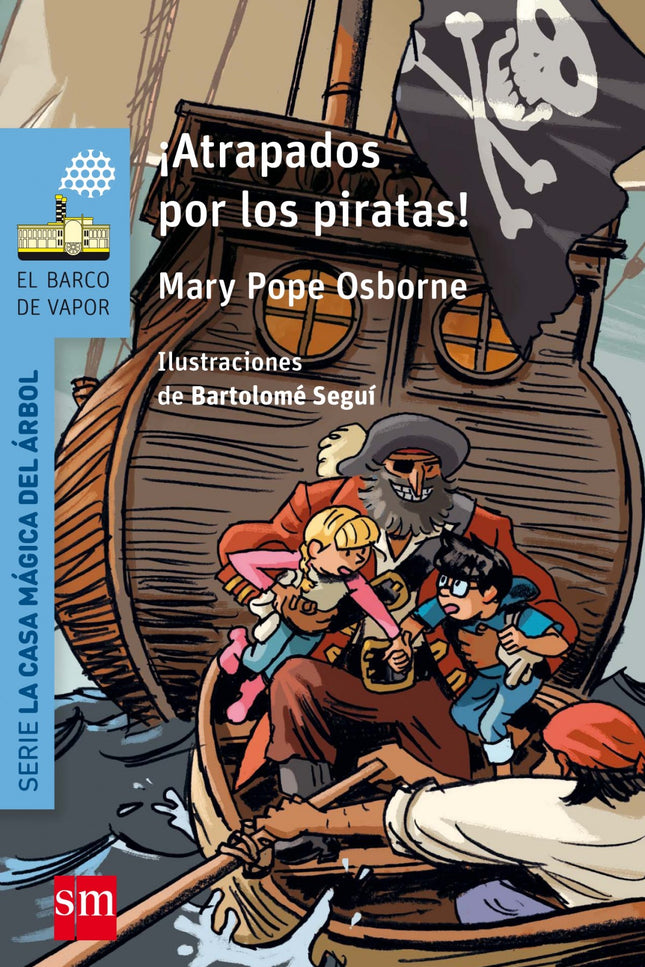Libro ¡atrapados Por Los Piratas!: Jack y Annie prosiguen sus aventuras en la casa mágica del árbol. Esta vez está llovi