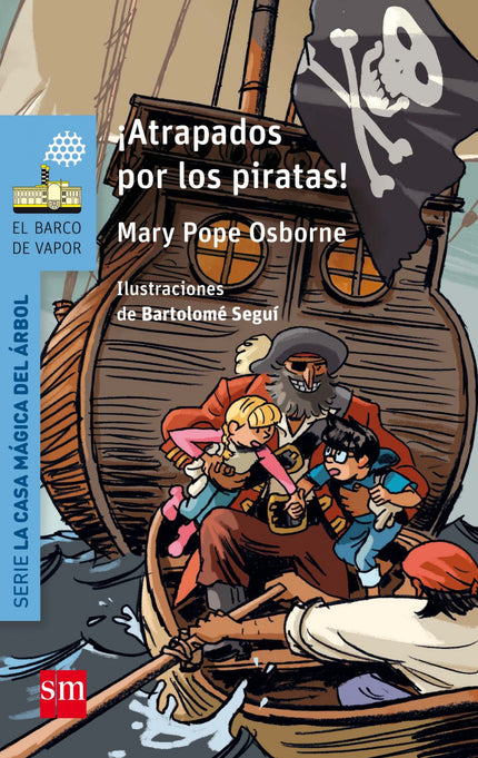 Libro ¡atrapados Por Los Piratas!: Jack y Annie prosiguen sus aventuras en la casa mágica del árbol. Esta vez está llovi