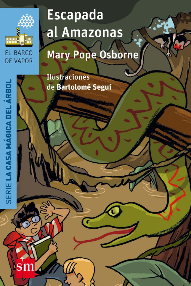 Libro Escapada En El Amazonas: Jack y Annie se suben de nuevo a la Casa Mágica del Árbol. En esta ocasión irán a la selv