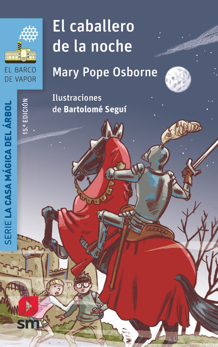Libro El Caballero De La Noche: Una nueva entrega de las aventuras de Jack y Annie, los hermanos más aventureros de El Barco de Vapor. Los chicos no pueden dormir y deciden volver a la casa mágica.