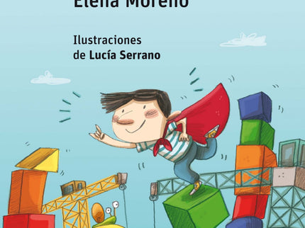 Libro Y De Regalo... ¡superpoderes!: Lucas está a punto de recibir el mejor regalo del mundo: el superpoder de leer el p