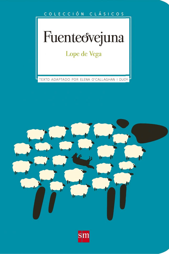 Libro Fuenteovejuna: Una revolución social, un gobernante corrupto, una pareja enamorada, una violación. Lope de Vega es