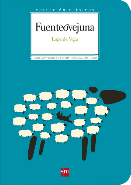 Libro Fuenteovejuna: Una revolución social, un gobernante corrupto, una pareja enamorada, una violación. Lope de Vega es