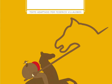 Libro El Quijote: Un loco bastante cuerdo. Una aventura desternillante. Un amigo con los pies casi siempre en la tierra.