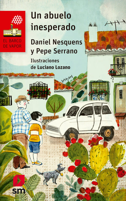 Libro Un Abuelo Inesperado: Ismael acaba de descubrir que tiene un abuelo lleno de manías, que el perro Tarzán es el mej