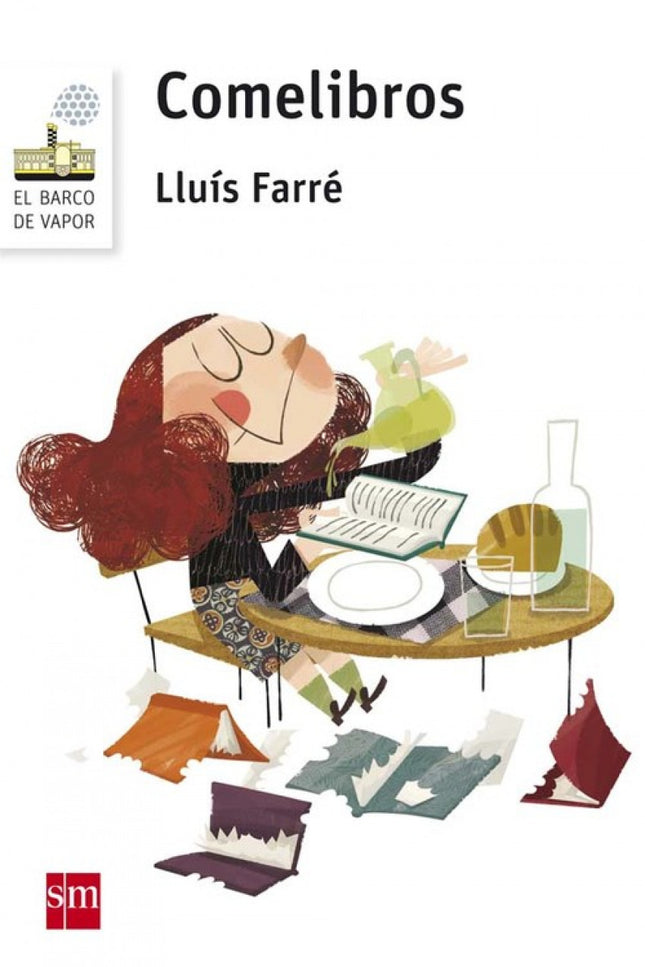 Libro Comelibros: Había una vez una niña con un hambre infinita, tremenda, que no podía saciar ni con almendras, ni con 