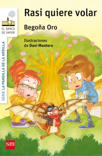 Libro Rasi Quiere Volar: Nora, Aitor, Irene y la ardilla Rasi forman una pandilla que vive muchas aventuras. Esta vez, R