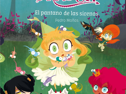 Libro El Pantano De Las Sirenas: Las princesas pueden ser de muchas maneras. Las hay deportistas, cursis, gruñonas, aleg