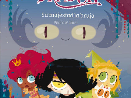 Libro Su Majestad La Bruja: Las princesas pueden ser de muchas maneras. Las hay deportistas, cursis, gruñonas, alegres, 