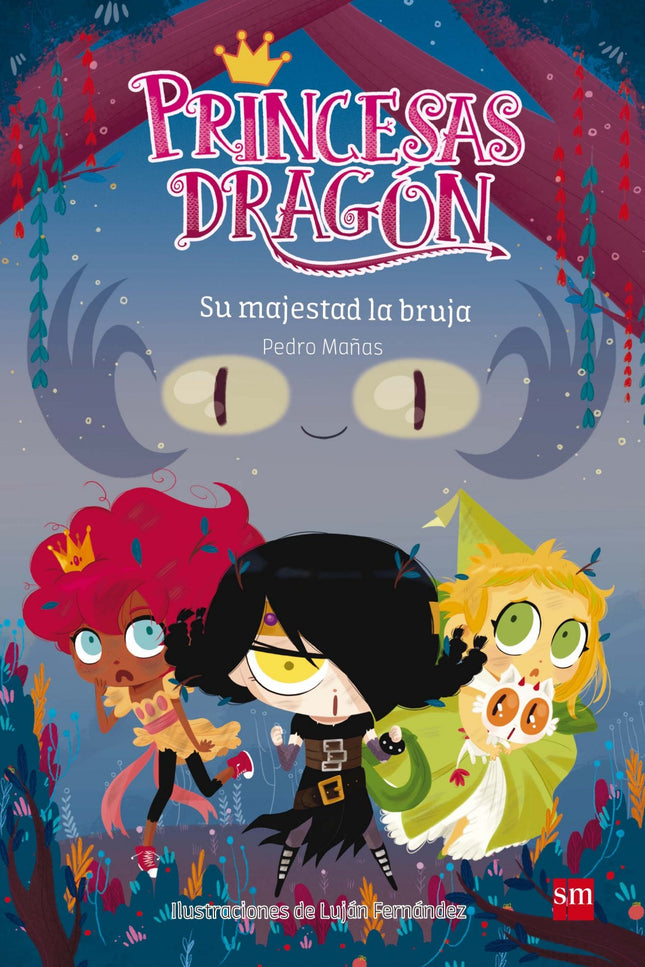 Libro Su Majestad La Bruja: Las princesas pueden ser de muchas maneras. Las hay deportistas, cursis, gruñonas, alegres, 
