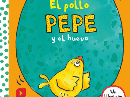 Libro El Pollo Pepe Y El Huevo: El pollo Pepe ha encontrado un huevo gigantesco de lo más misterioso. . . ¿Qué habrá den