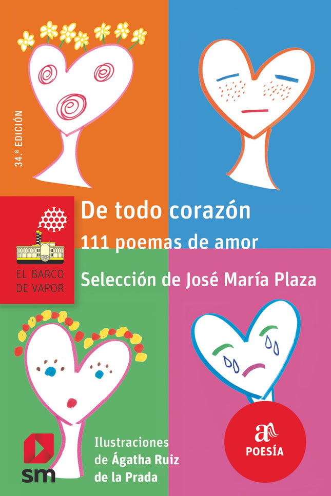 Libro De Todo Corazón 111 Poemas De Amor: La emoción del primer beso, el estar enamorado, las dudas, la pasión, el dolor