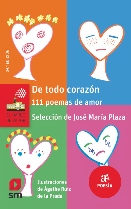 Libro De Todo Corazón 111 Poemas De Amor: La emoción del primer beso, el estar enamorado, las dudas, la pasión, el dolor