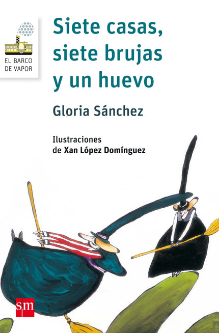 Libro Siete Casas, Siete Brujas Y Un Huevo: En un árbol había siete casas y en cada casa, una bruja. Pero siempre estaba