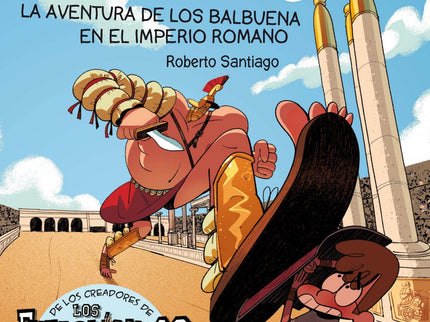 Libro La Aventura De Los Balbuena En El Imperio: El autor y el ilustrador de Los Futbolísimos presentan un nuevo libro d