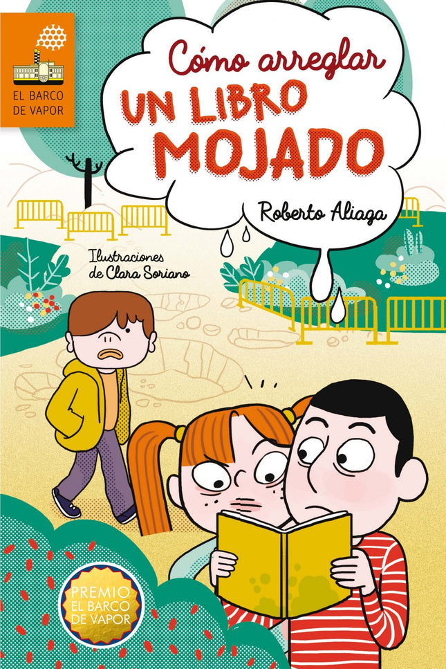 Libro Cómo Arreglar Un Libro Mojado: Ha sido un accidente, lo prometo: yo no quería mojar el libro. El libro que no es u