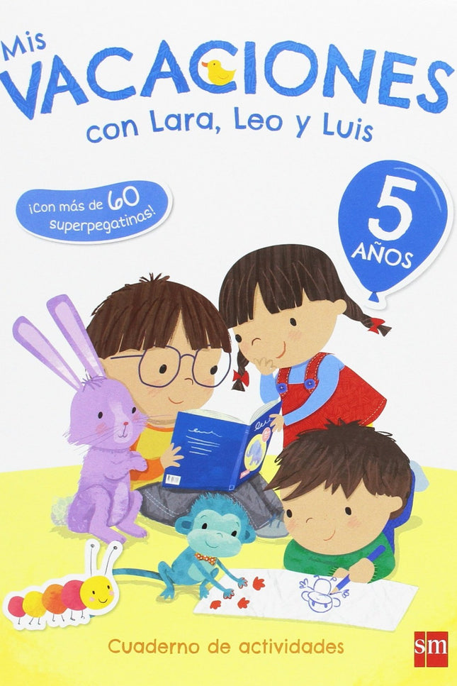 Libro Mis Vacaciones 5 Años Con Lara, Leo Y Luis: .