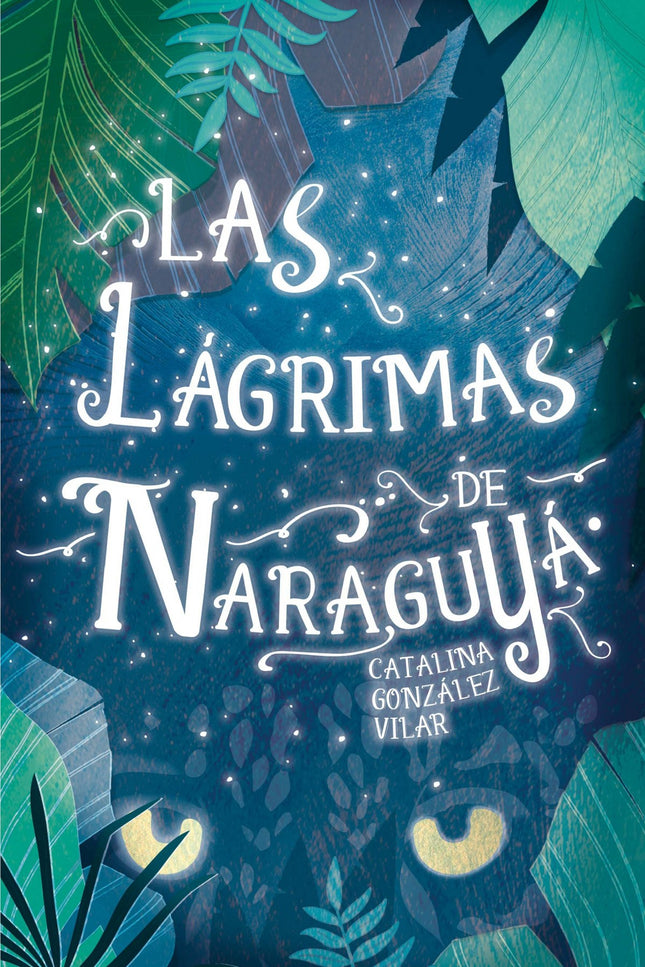 Libro Las Lágrimas De Naraguya: Florencio Méndez acaba de cruzar el Atlántico para adentrarse en la selva en busca de la