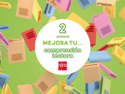 Libro Cuaderno Compresión Lectora 2º Primaria 2017: Los cuadernos Mejora tu comprensión lectora de SM se centran en las 