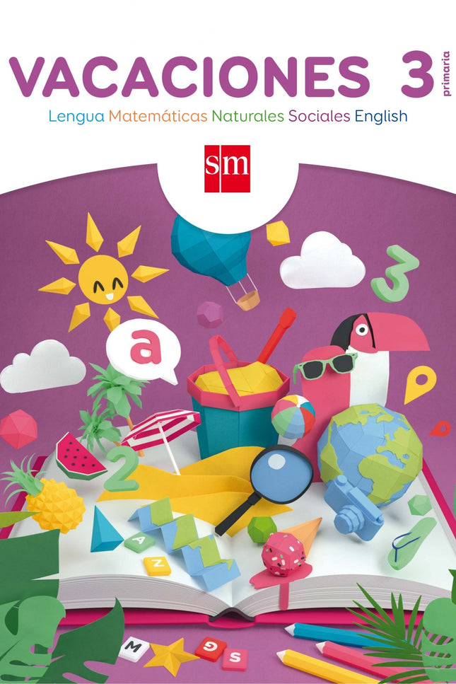 Libro Vacaciones 3º Primaria: Te proponemos una forma diferente de repasar Lengua, Matemáticas, Ciencias de la Naturalez