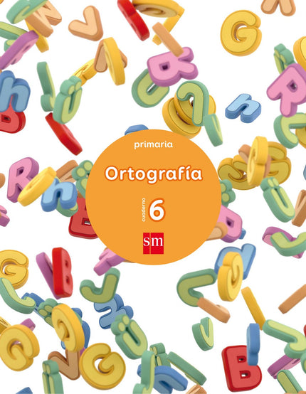 Libro Cuaderno Ortografía 6 3º Primaria 2017: Los cuadernos de Ortografía de SM tienen como finalidad reforzar la correc