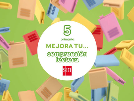 Libro Cuaderno Compresión Lectora 5º Primaria 2017: Los cuadernos Mejora tu comprensión lectora de SM se centran en las 
