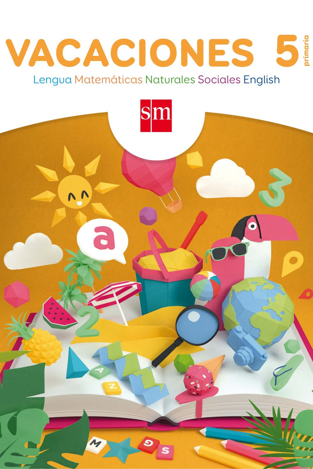 Libro Vacaciones 5º Primaria: Te proponemos una forma diferente de repasar Lengua, Matemáticas, Ciencias de la Naturalez