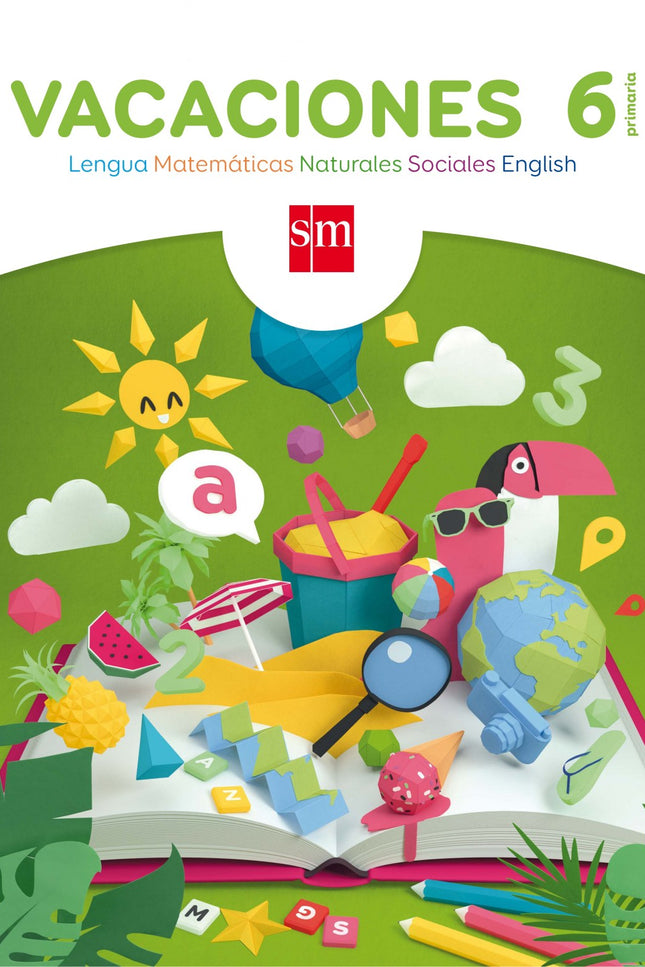 Libro Vacaciones 6º Primaria: Te proponemos una forma diferente de repasar Lengua, Matemáticas, Ciencias de la Naturalez