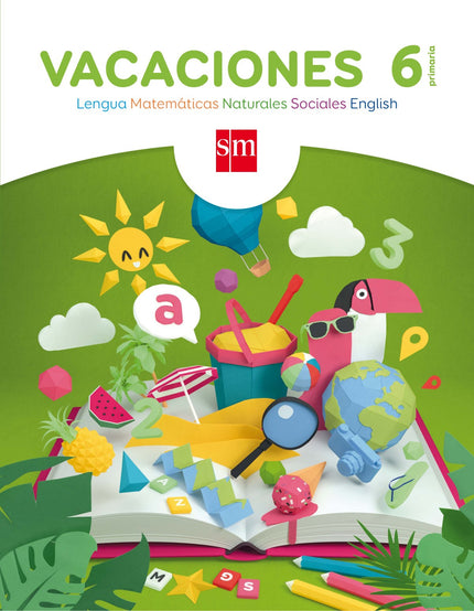 Libro Vacaciones 6º Primaria: Te proponemos una forma diferente de repasar Lengua, Matemáticas, Ciencias de la Naturalez