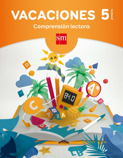 Libro Vacaciones 5º Primaria. Comprensión Lectora: Vacaciones. Comprensión lectora: un repaso divertido de las claves de