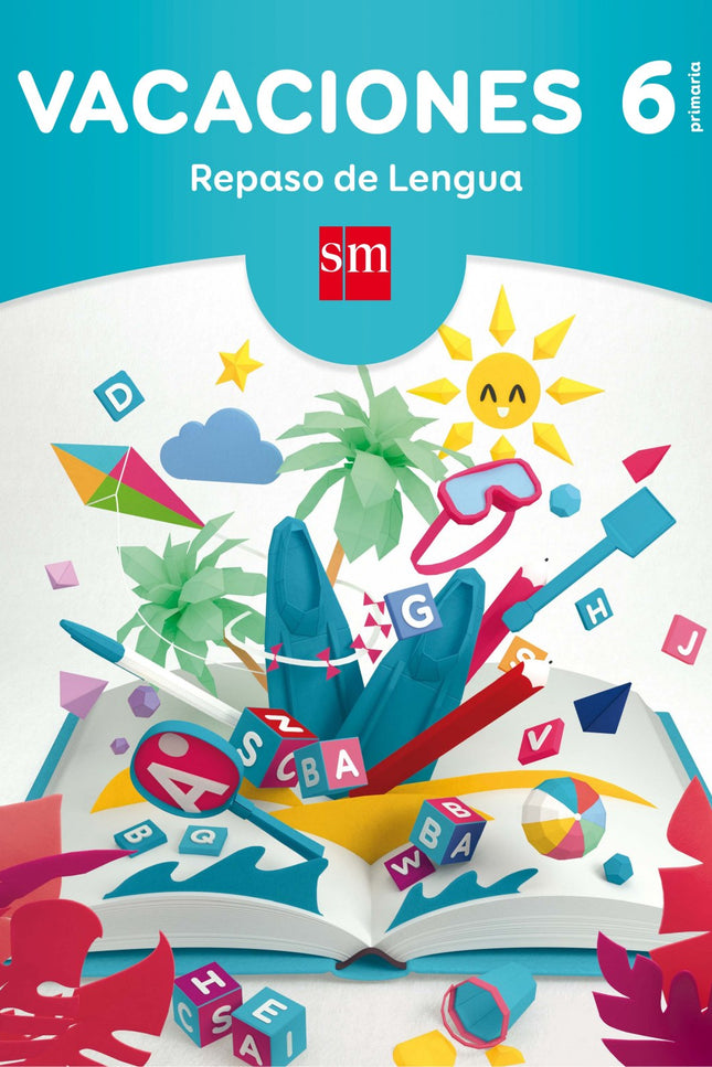 Libro Vacaciones 6º Primaria. Repaso Lengua: Los cuadernos Vacaciones. Repaso de Lengua de SM para la etapa de Primaria 