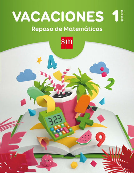 Libro Vacaciones 1º Primaria. Repaso Matemáticas: Se trata de un material preparado para repasar las Matemáticas de una 