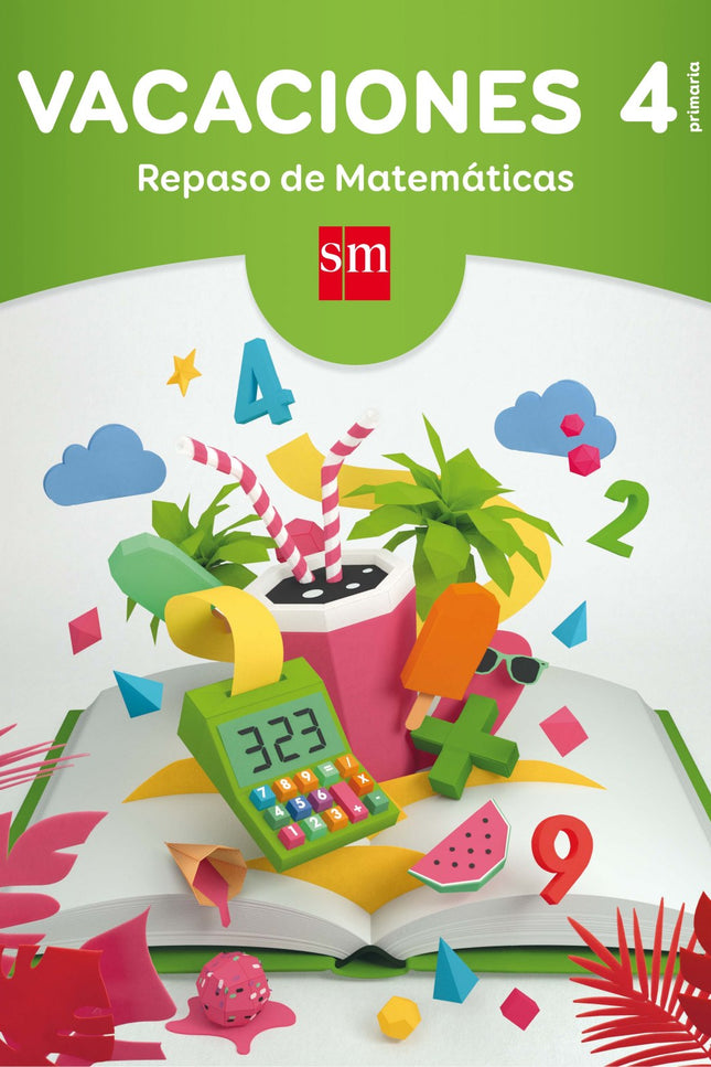 Libro Vacaciones 4º Primaria. Repaso Matemáticas: Se trata de un material preparado para repasar las Matemáticas de una 