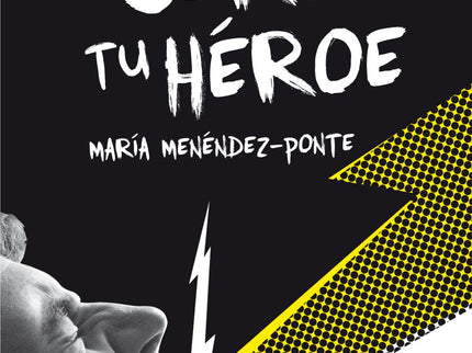 Libro Nunca Seré Tu Héroe: Andrés es un joven que no vive su mejor momento: está harto del colegio, de su madre, de su e