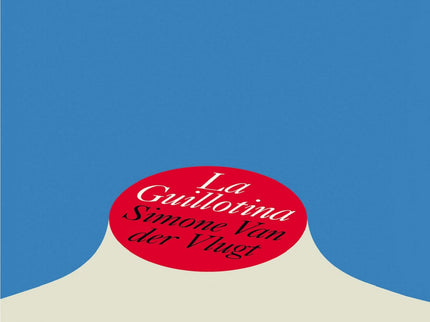 Libro La Guillotina: París, 1789. Sandrine de Billancourt ve como todo su mundo se desmorona con el estallido de la Revo