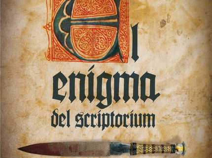 Libro El Enigma Del Scriptorium: Toledo, siglo XIII. Francisca, una muchacha huérfana de quince años, debe a su talento 