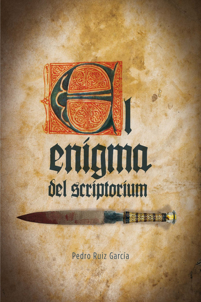 Libro El Enigma Del Scriptorium: Toledo, siglo XIII. Francisca, una muchacha huérfana de quince años, debe a su talento 