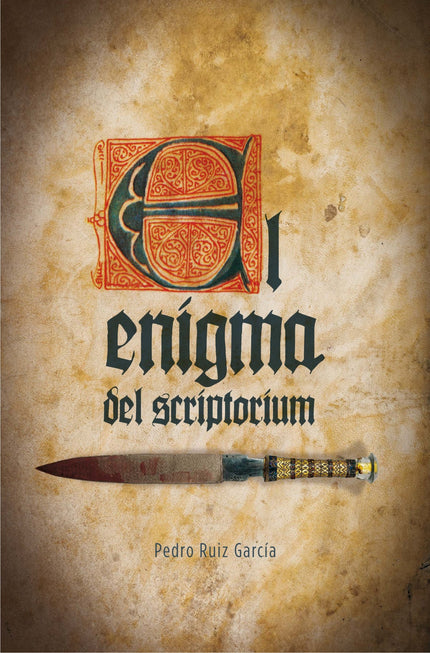 Libro El Enigma Del Scriptorium: Toledo, siglo XIII. Francisca, una muchacha huérfana de quince años, debe a su talento 