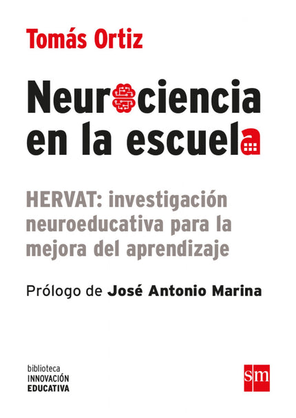 Libro Neurociencia En La Escuela: HERVAT no es un programa para aprender, sino para preparar al cerebro del alumno para 