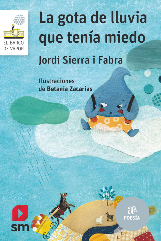 Libro La Gota De Lluvia Que Tenia Mied: íQué lío se ha organizado, una gota no ha saltado! Su destino es lanzarse, pero 