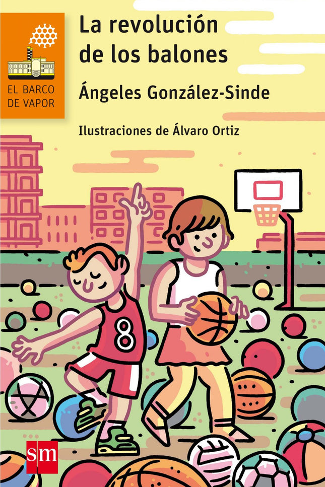 Libro La Revolución De Los Balones: A Pablo no le gusta jugar al baloncesto, ni si quiera sabe muy bien lo que le gusta,