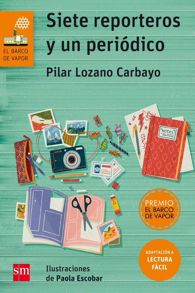 Libro Siete Reporteros Y Un Periodico: Este libro está adaptado al sistema de Lectura Fácil: un modo de hacer la lectura