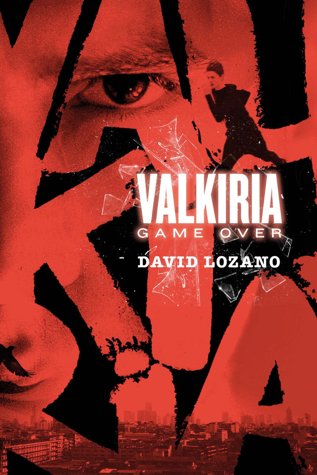 Libro Valkiria:game Over: Un mensaje en el móvil. Un remitente desconocido. La amenaza de que si no entras en el juego, 