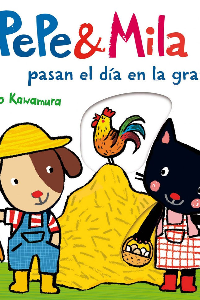 Libro Pepe Y Mila Pasan El Día En La Granja: Es otoño y Pepe y Mila pasan el día en la granja de su amigo Coco. Riegan e