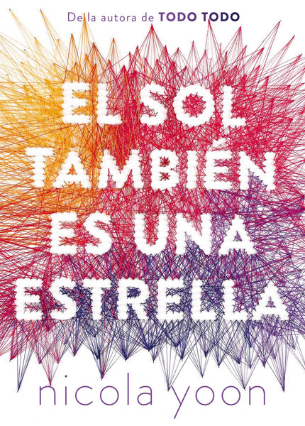 Libro El Sol Tambien Es Una Estrella: Esta es la historia de una chica, de un chico y del universo. Natasha Soy una pers