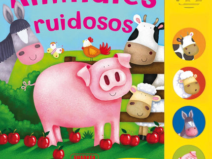Libro Animales Ruidosos (botones Ruidosos): Pulsa los botones sonoros que encontrarás en este simpático libro y ayuda al