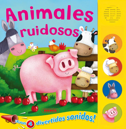 Libro Animales Ruidosos (botones Ruidosos): Pulsa los botones sonoros que encontrarás en este simpático libro y ayuda al