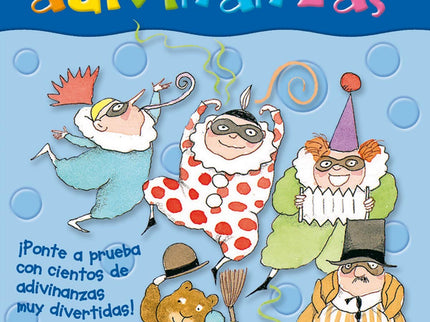 Libro 300 Adivinanzas: ¡Ponte a prueba con cientos de adivinanzas superdivertidas! Un simpático libro lleno de humor y c